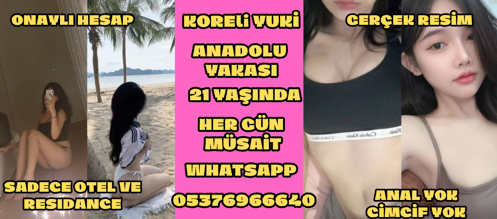 yuki koreden gelmiş istanbul ve anadolu yakasında eskort hizmeti veriyor