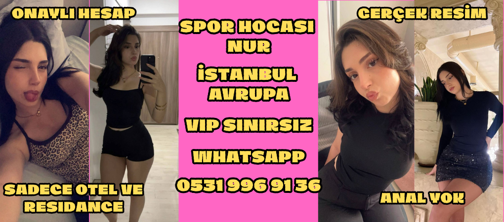 spor hocası nur istanbulda eskort hizmeti veriyor sınırsız ve bireysel